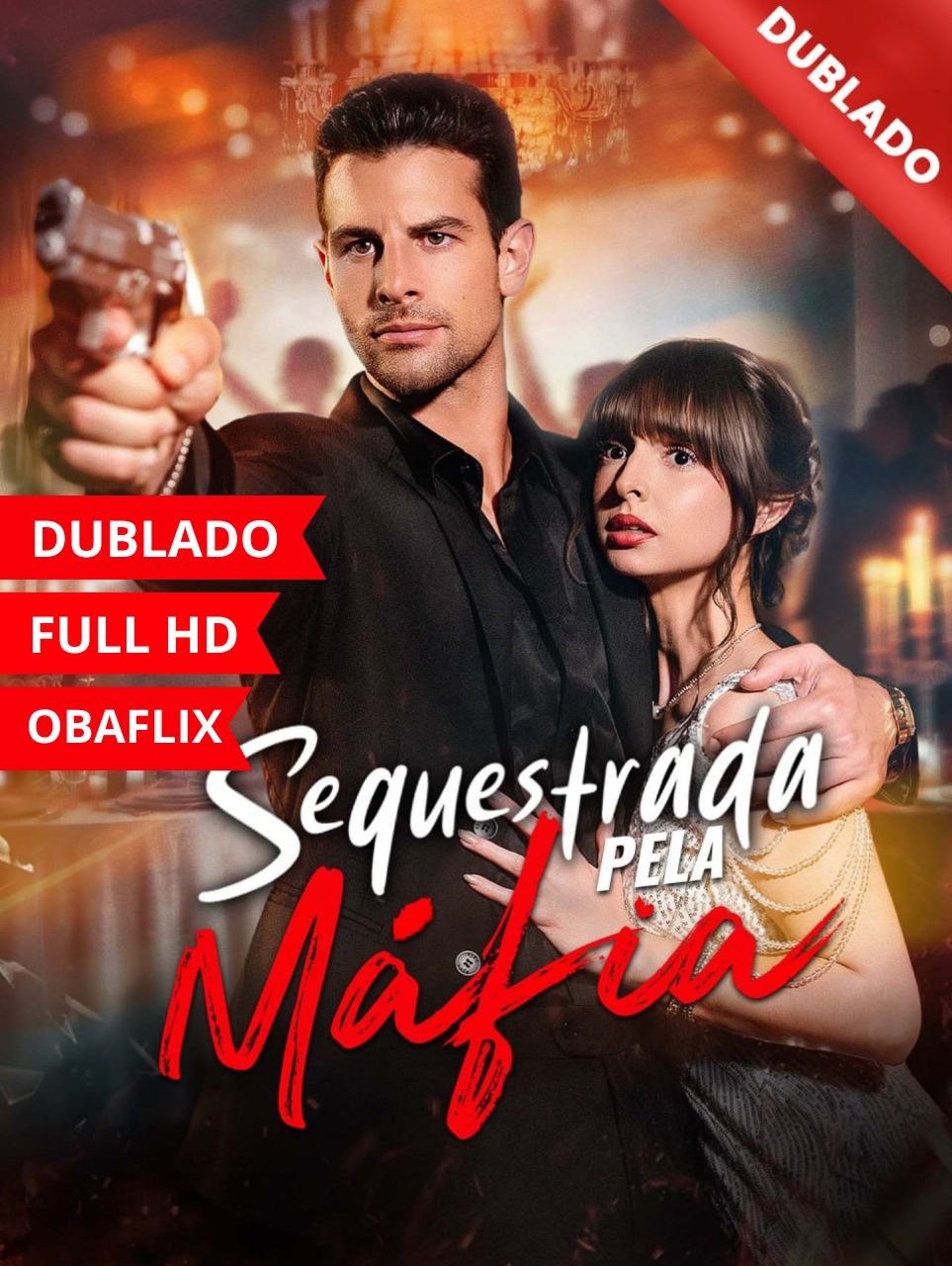 SEQUESTRADA PELA MÁFIA (DUBLADO)
