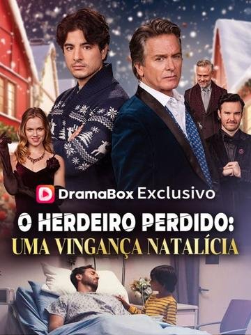 O HERDEIRO PERDIDO UMA VINGANÇA NATALÍCIA
